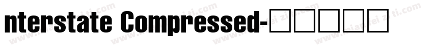 nterstate Compressed字体转换